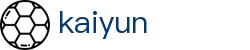 开云(KaiYun)官网首页 - 官方安全合规通道